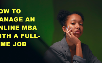 How to Manage an Online MBA with a Full-Time Job